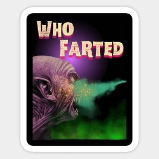 Who Farted Sticker